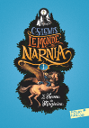 LE MONDE DE NARNIA